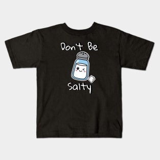 Don't Be Salty Kawaii Design Kids T-Shirt